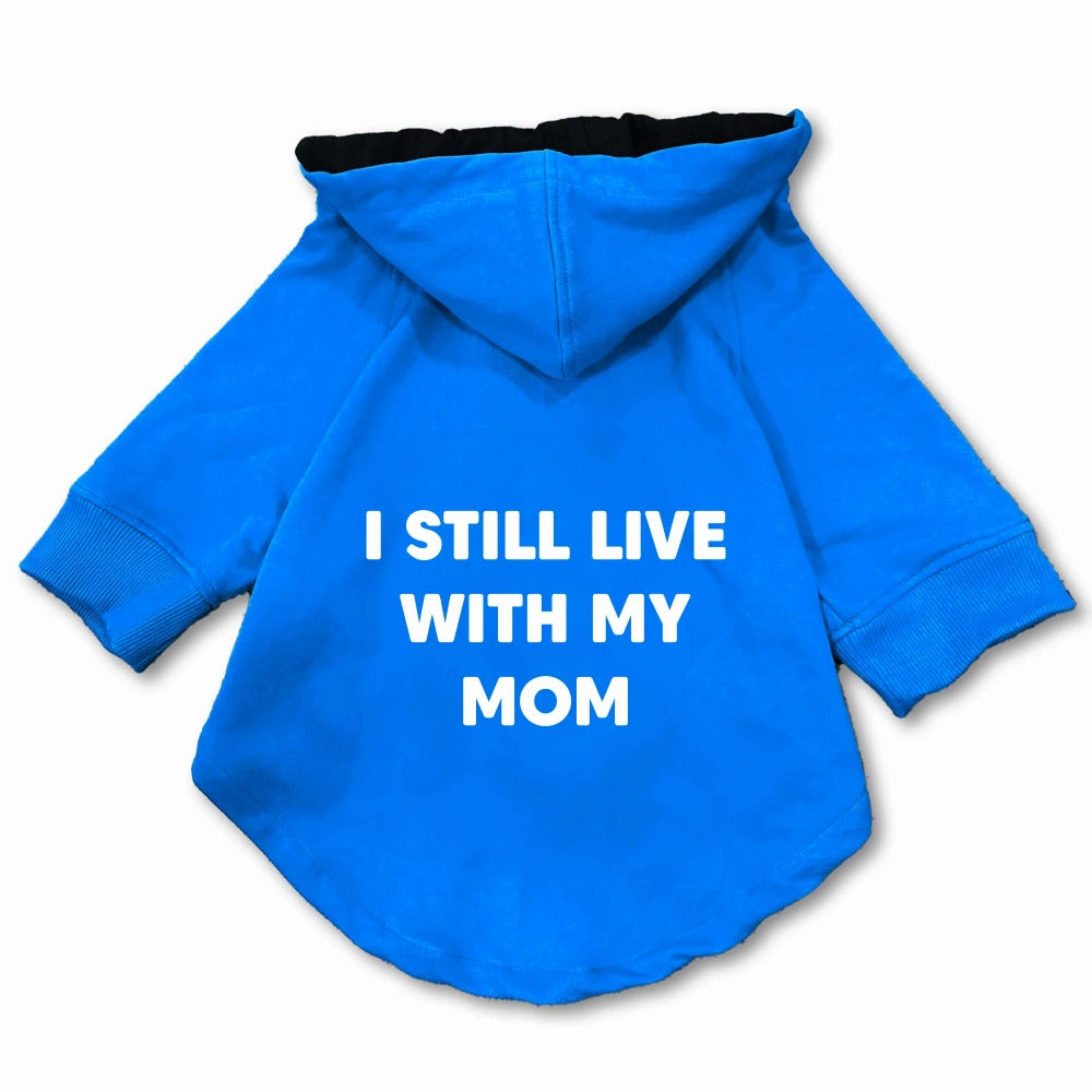 Pawsindia I still Live With My Mom Hoodie for Dogs (Blue)