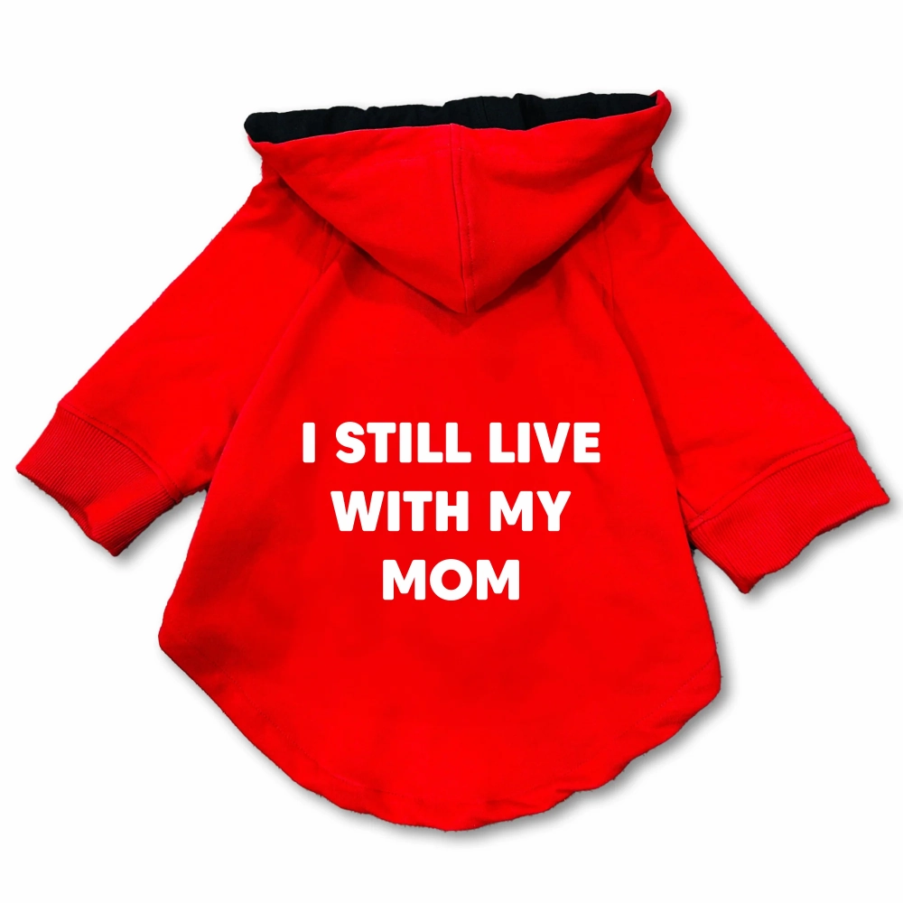 Pawsindia I still Live With My Mom Hoodie for Dogs (Red)